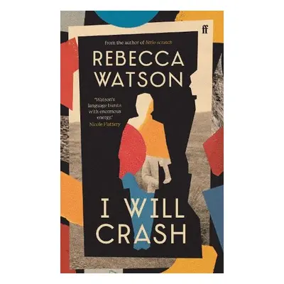 I Will Crash - Watson, Rebecca