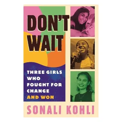 Don't Wait - Kohli, Sonali