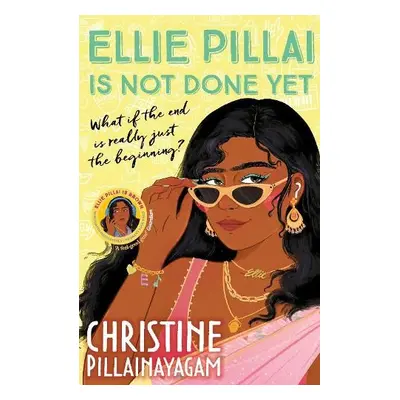 Ellie Pillai is Not Done Yet - Pillainayagam, Christine