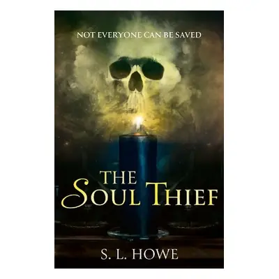 Soul Thief - Howe, S L