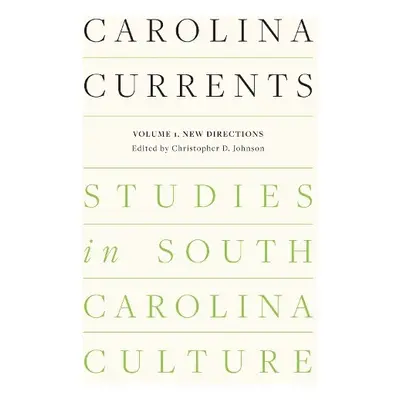 Carolina Currents, Studies in South Carolina Culture