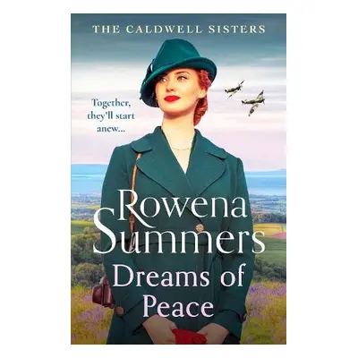 Dreams of Peace - Summers, Rowena