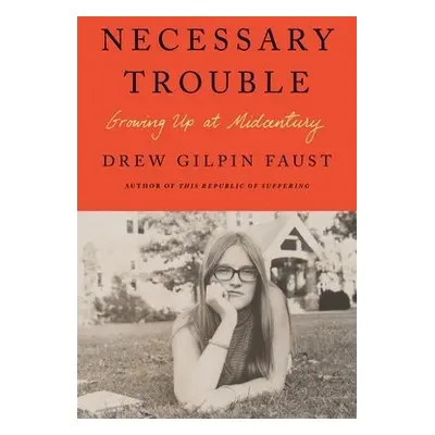 Necessary Trouble - Faust, Drew Gilpin