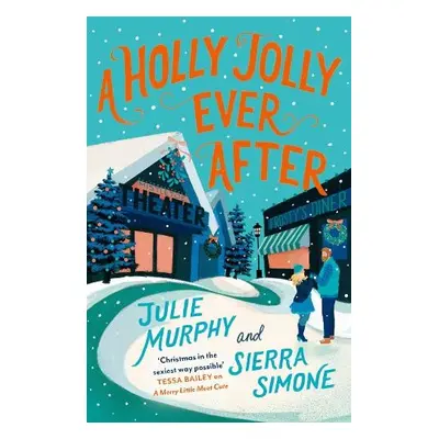 Holly Jolly Ever After - Murphy, Julie a Simone, Sierra