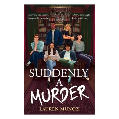 Suddenly A Murder - Munoz, Lauren