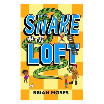 Snake In The Loft - Moses, Brian