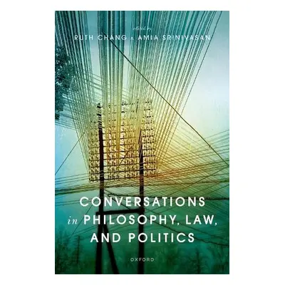 Conversations in Philosophy, Law, and Politics