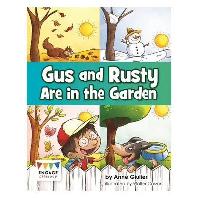 Gus and Rusty are in the Garden - Giulieri, Anne