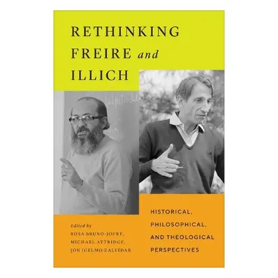 Rethinking Freire and Illich