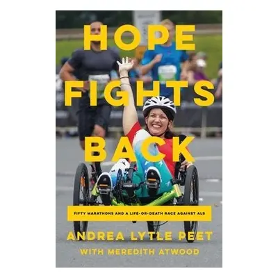 Hope Fights Back - Peet, Andrea Lytle a Atwood, Meredith