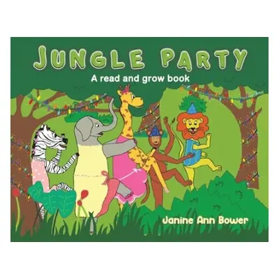 Jungle Party - Bower, Janine Ann