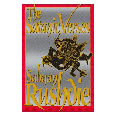 Satanic Verses - Rushdie, Salman