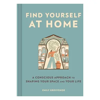 Find Yourself at Home - Grosvenor, Emily