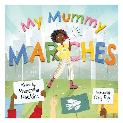 My Mummy Marches - Hawkins, Samantha