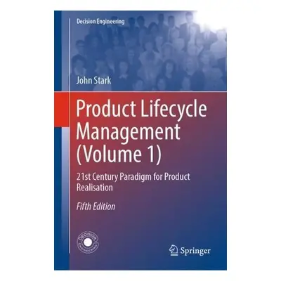 Product Lifecycle Management (Volume 1) - Stark, John