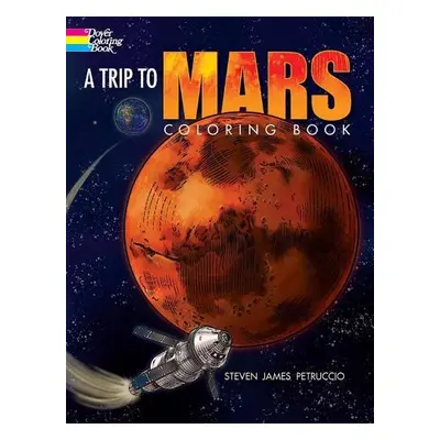 A Trip to Mars Coloring Book - James, Petruccio Steven