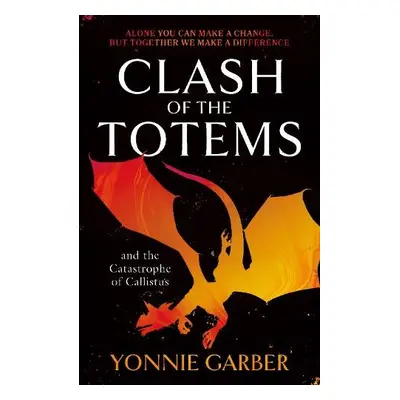 Clash of the Totems and the Catastrophe of Callistus - Garber, Yonnie