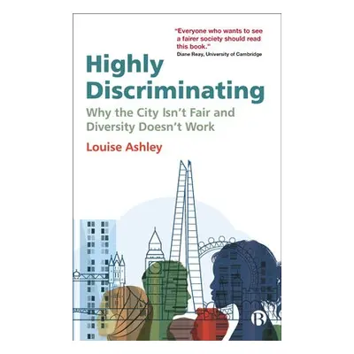 Highly Discriminating - Ashley, Louise (Royal Holloway University of London)