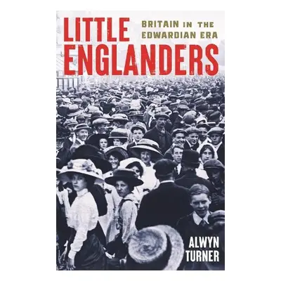 Little Englanders - Turner, Alwyn