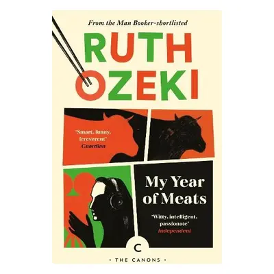 My Year of Meats - Ozeki, Ruth