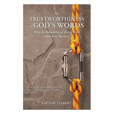 Trustworthiness of God’s Words - Talbert, Layton