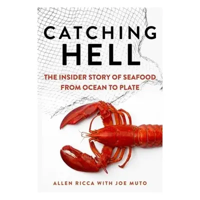 Catching Hell - Ricca, Allen a Muto, Joe