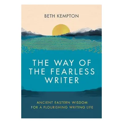 Way of the Fearless Writer - Kempton, Beth