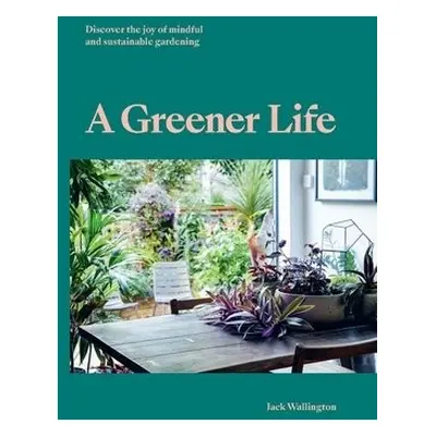 Greener Life - Wallington, Jack