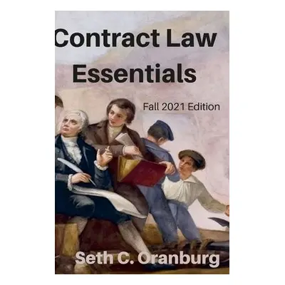 Contract Law Essentials - Oranburg, Seth