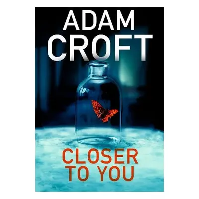 Closer To You - Croft, Adam