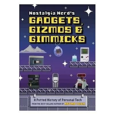 Nostalgia Nerd's Gadgets, Gizmos a Gimmicks - Leigh, Peter