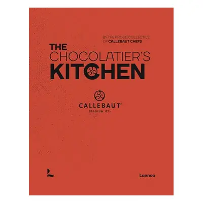 Chocolatier’s Kitchen - The proud collective of Callebaut Chefs