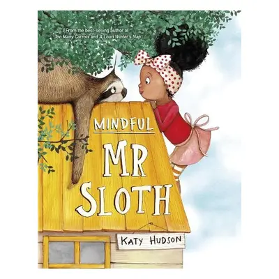 Mindful Mr Sloth - Hudson, Katy