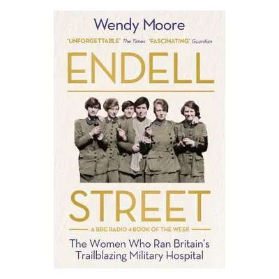 Endell Street - Moore, Wendy