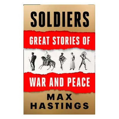 Soldiers - Hastings, Max