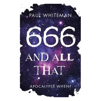 666 and All That - Whiteman, Paul