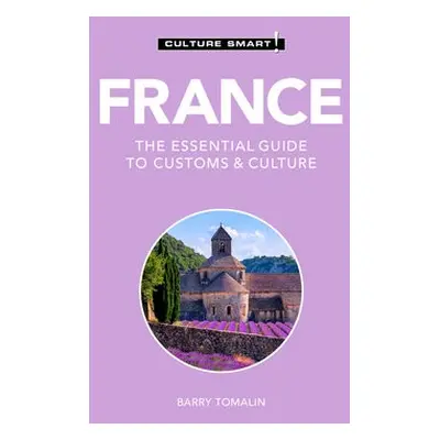 France - Culture Smart! - Tomalin, Barry