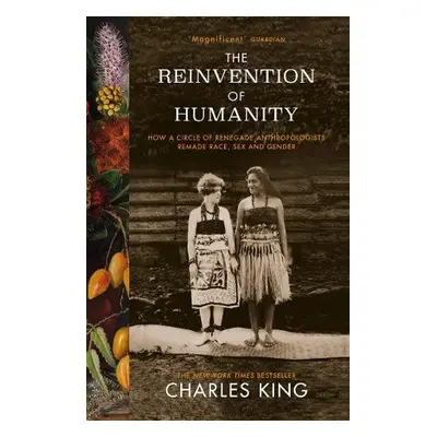 Reinvention of Humanity - King, Charles