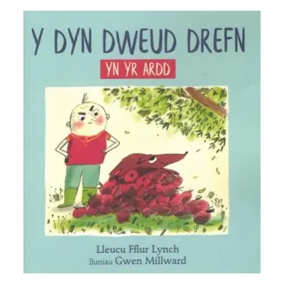 Dyn Dweud Drefn yn yr Ardd, Y - Lynch, Lleucu