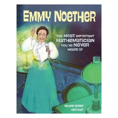 Emmy Noether - Becker, Helaine