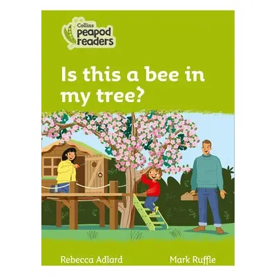 Is this a bee in my tree? - Adlard, Rebecca