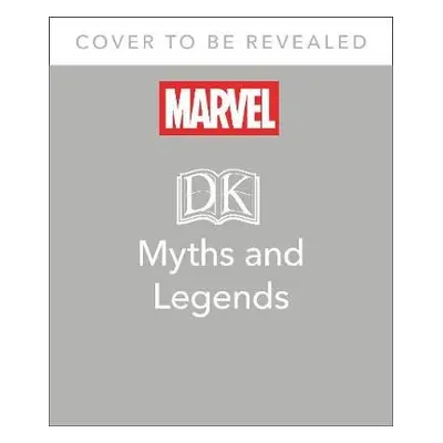 Marvel Myths and Legends - Hill, James