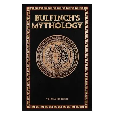 Bulfinch's Mythology - Bulfinch, Thomas