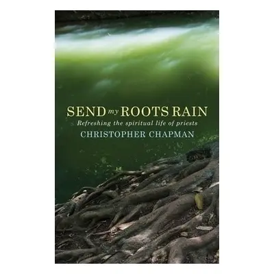 Send My Roots Rain - Chapman, Christopher