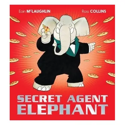 Secret Agent Elephant - McLaughlin, Eoin