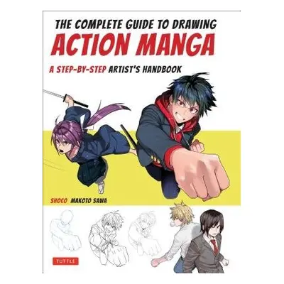 Complete Guide to Drawing Action Manga - shoco a Sawa, Makoto