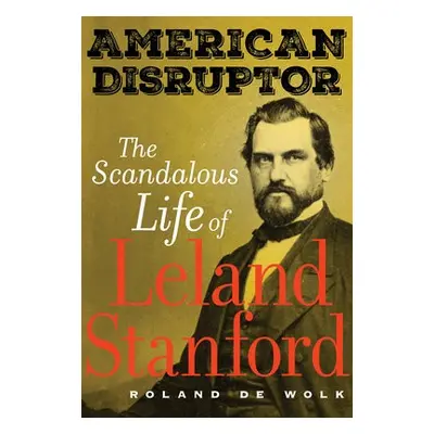 American Disruptor - De Wolk, Roland