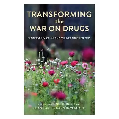 Transforming the War on Drugs