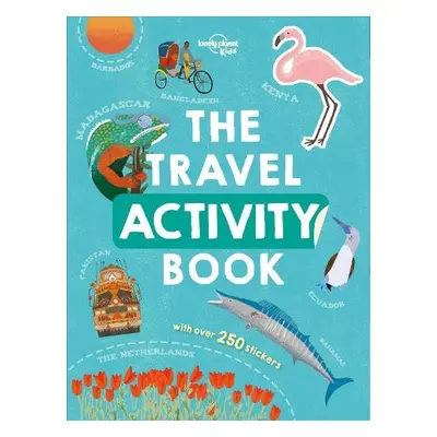 Lonely Planet Kids The Travel Activity Book - Lonely Planet Kids