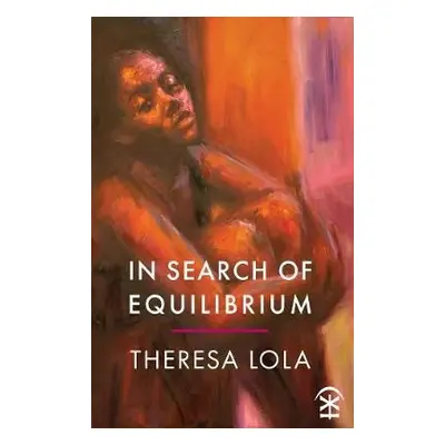 In Search of Equilibrium - Lola, Theresa